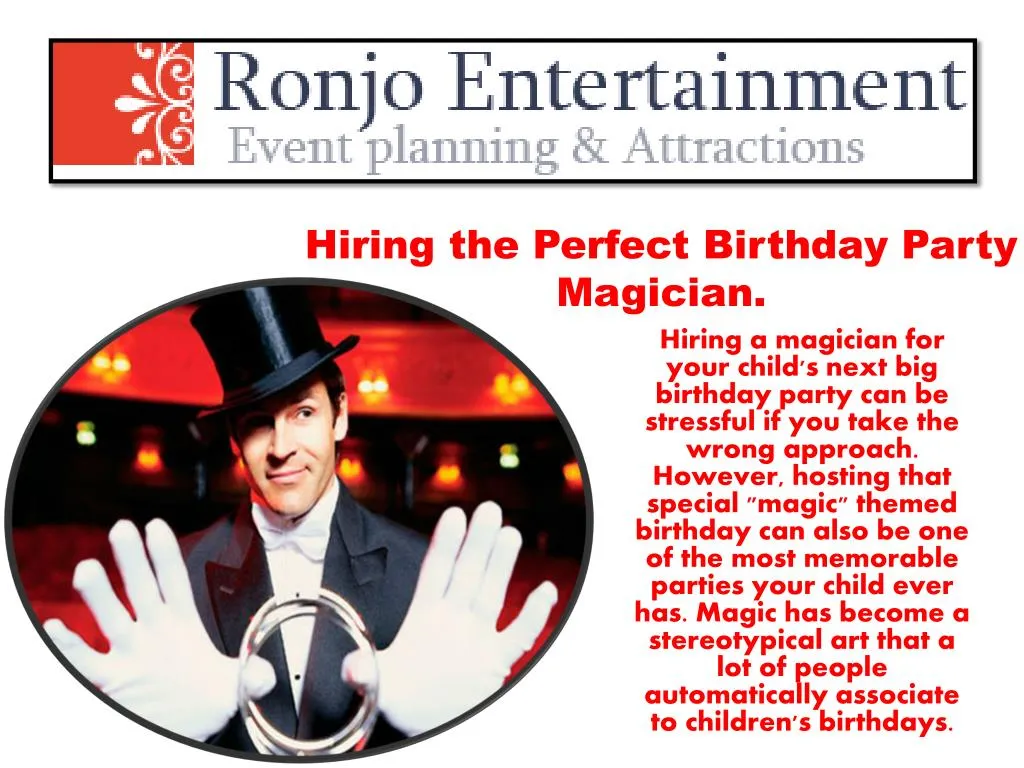 hiring the perfect birthday party magician n.