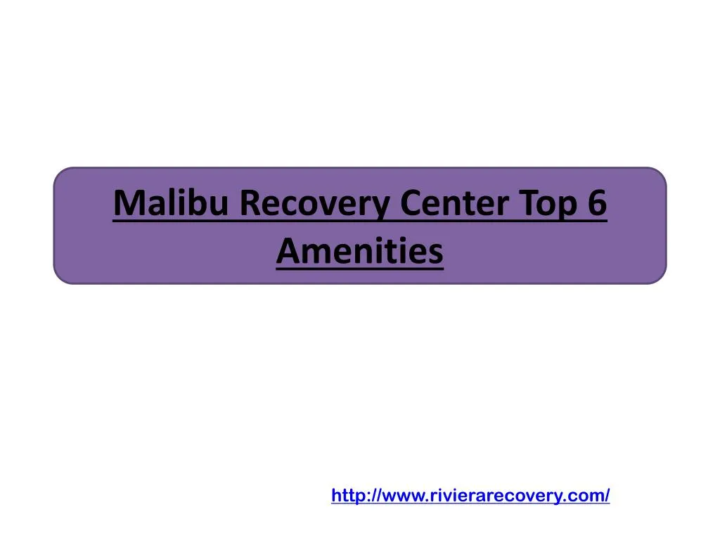 malibu recovery center top 6 amenities n.