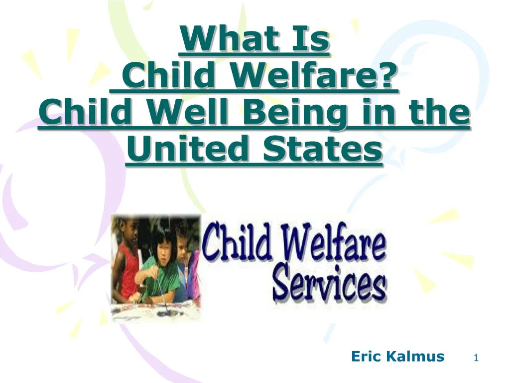 ppt-what-is-child-welfare-child-well-being-in-the-united-states