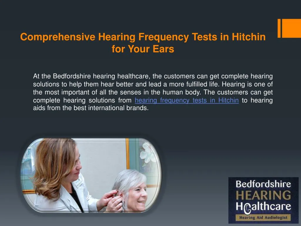 PPT Comprehensive Hearing Frequency Tests in Hitchin for Your Ears