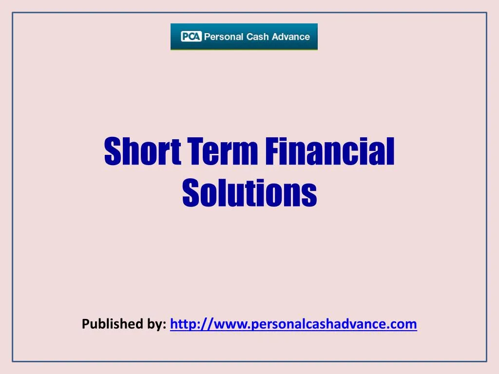 PPT - Short Term Financial Solutions PowerPoint Presentation, free download - ID:7323999