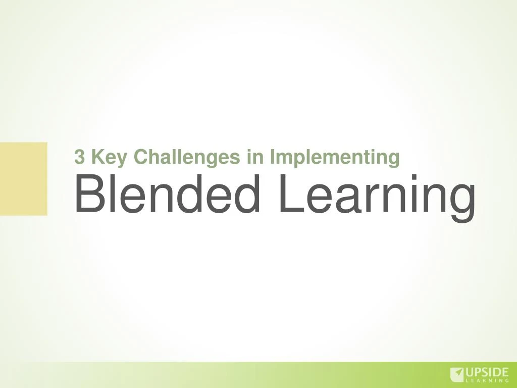 PPT - Blended Learning - The Way Ahead For Learning Organisations ...