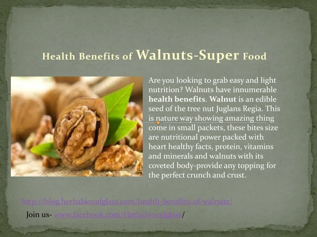 PPT - Health Benefits Of Walnuts-Super Food PowerPoint Presentation ...