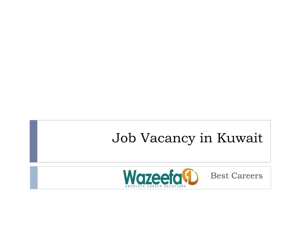 PPT Latest Job Vacancy in Kuwait PowerPoint Presentation, free