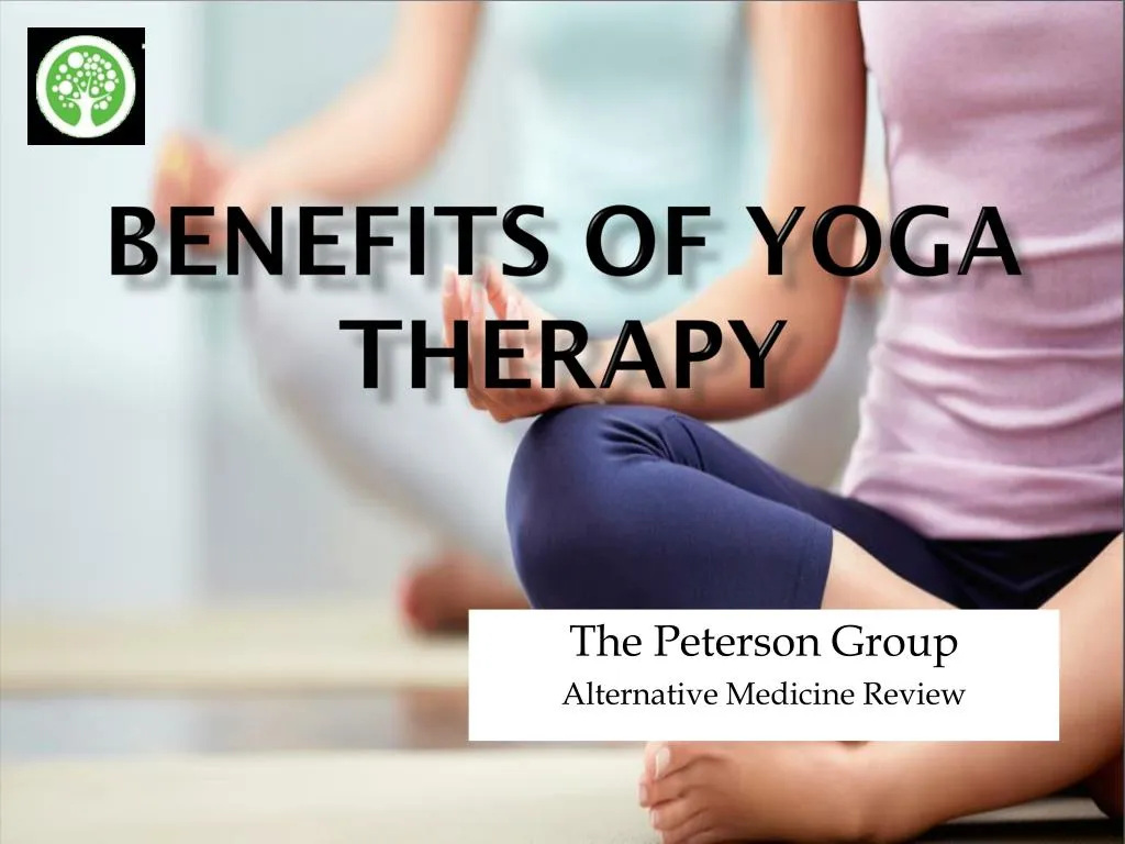 PPT - Benefits of Yoga Therapy PowerPoint Presentation, free download ...