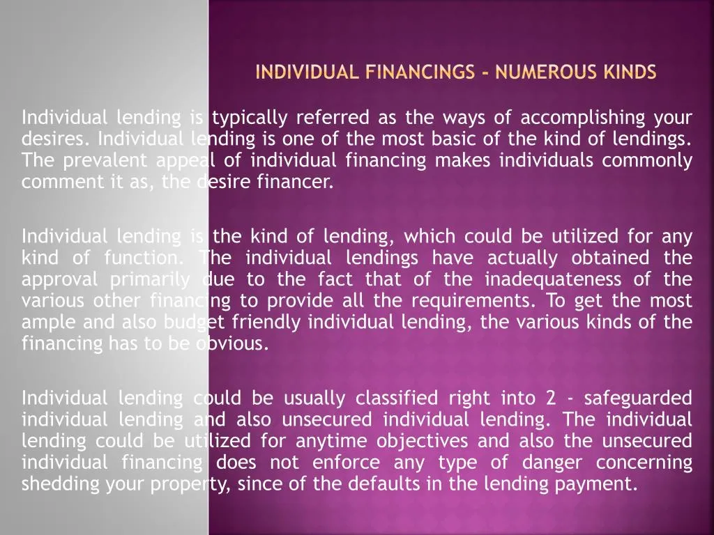 individual financings numerous kinds n.