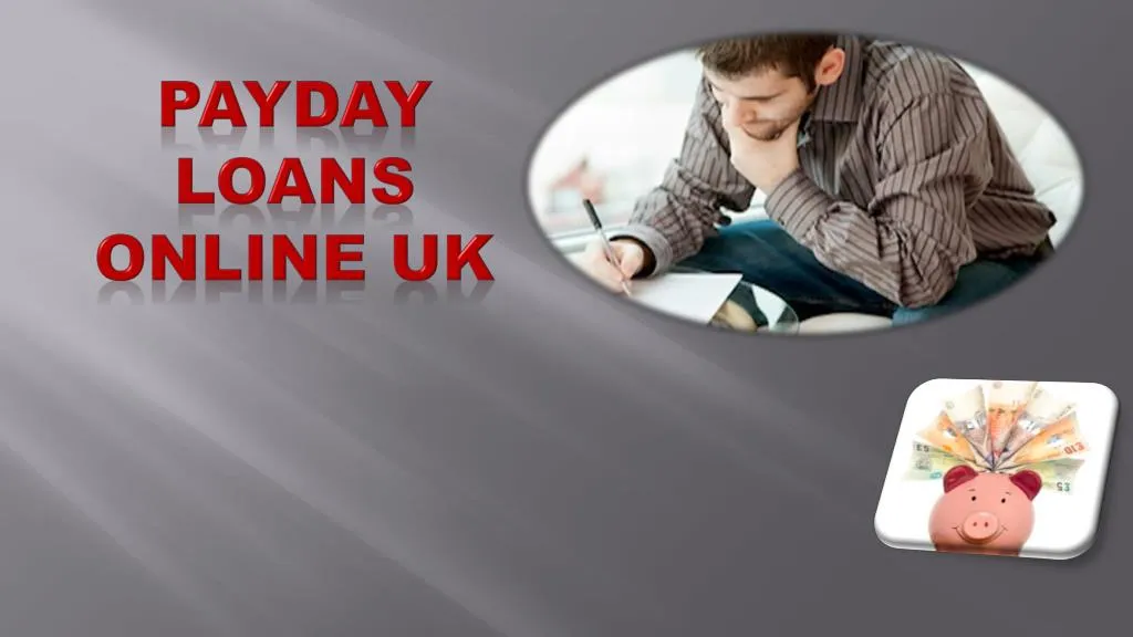 PPT - Payday Loans Online UK PowerPoint Presentation, free download ...
