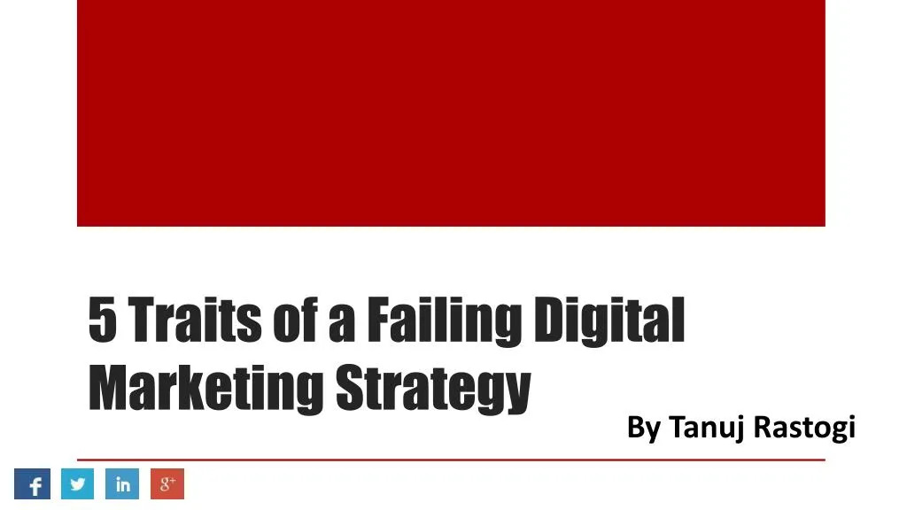 5 traits of a failing digital marketing strategy n.