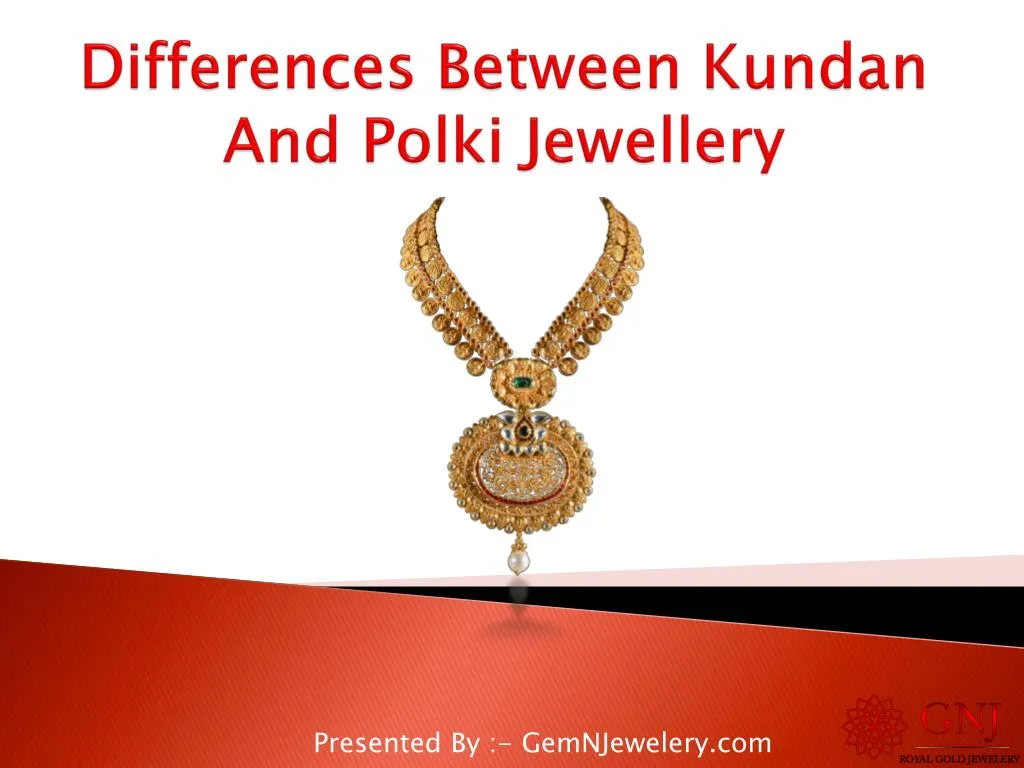 differences between kundan and polki jewellery n.