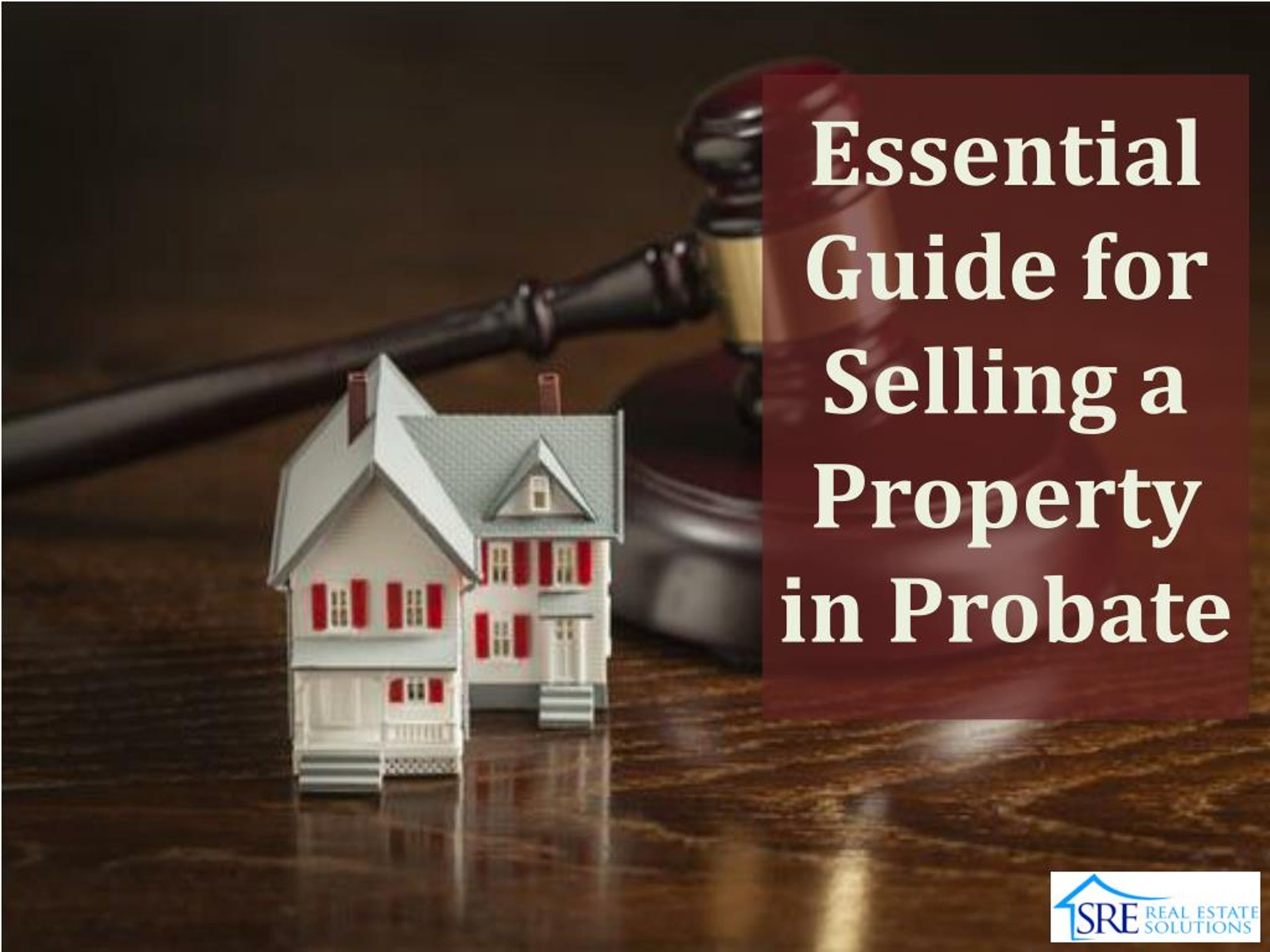 PPT - Essential Guide for Selling a Property in Probate PowerPoint Presentation - ID:7333271