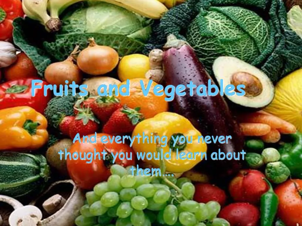 PPT - Fruits and Vegetables PowerPoint Presentation, free download - ID ...