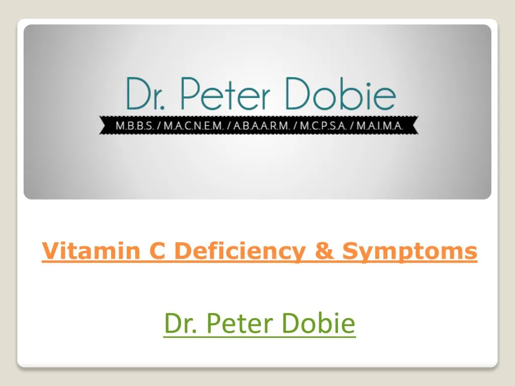 PPT Vitamin C Deficiency & Symptoms PowerPoint Presentation, free