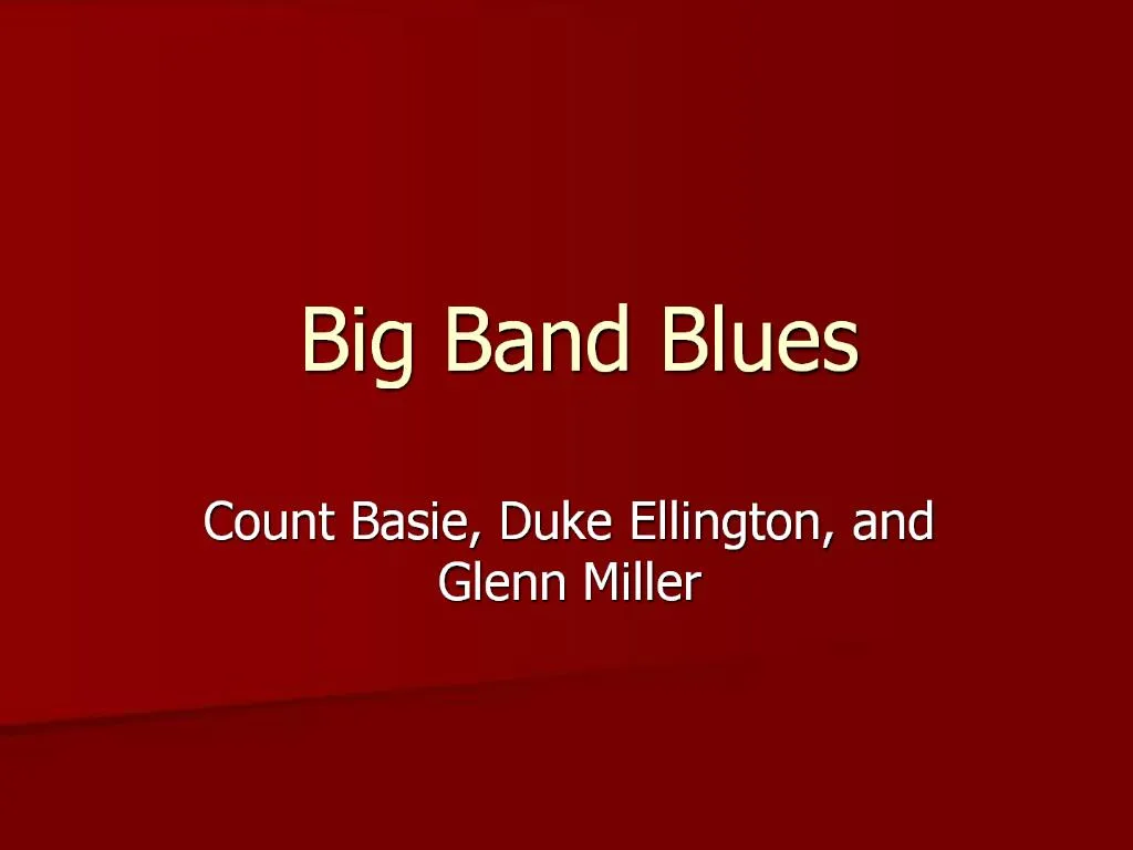 PPT Big Band Blues PowerPoint Presentation, free download ID733899