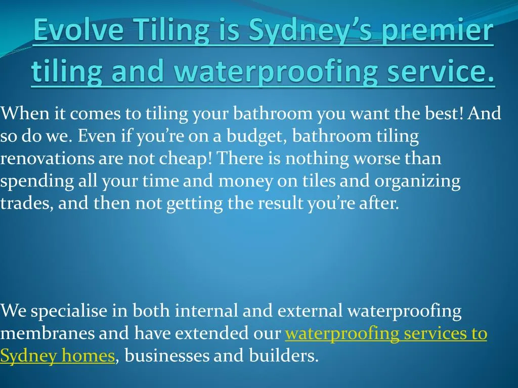 evolve tiling is sydney s premier tiling and waterproofing service n.