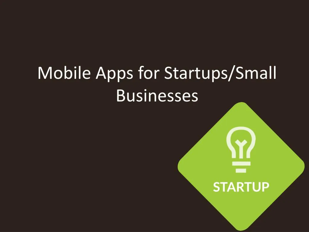 mobile apps for startups small businesses n.