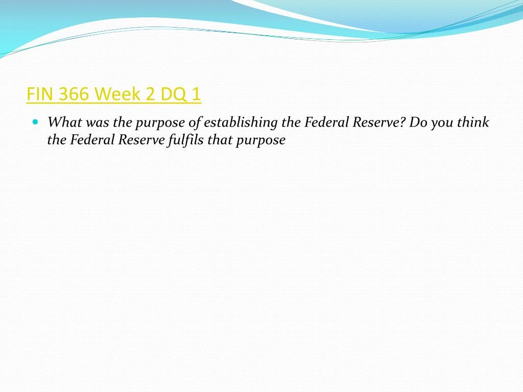 fin 366 financial institution week 2 Fin 366 financial institutions and markets final exam 2015 bus 3059 week 2 assignment – survey analysis econ 125 hk2 economics for managers exam 5 (2015). fin 366 financial institution week 2 Fin 366 financial institutions and markets final exam 2015 bus 3059 week 2 assignment – survey analysis econ 125 hk2 economics for managers exam 5 (2015).