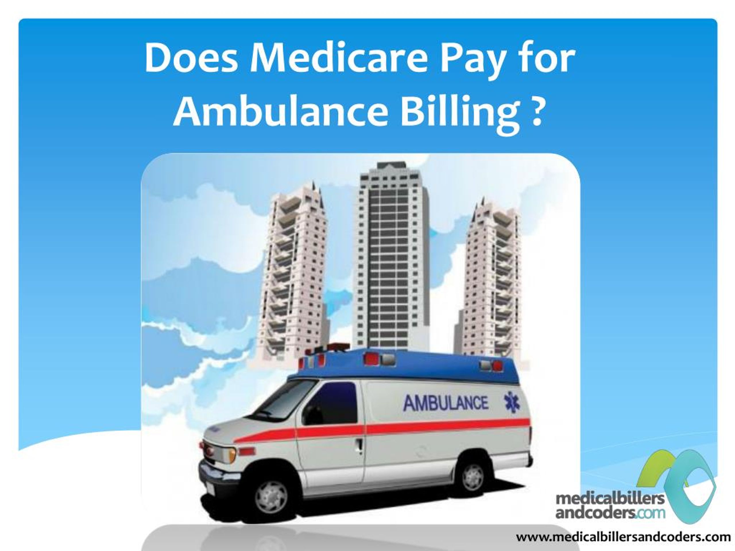 PPT Ambulance Billing and Medicare PowerPoint Presentation, free
