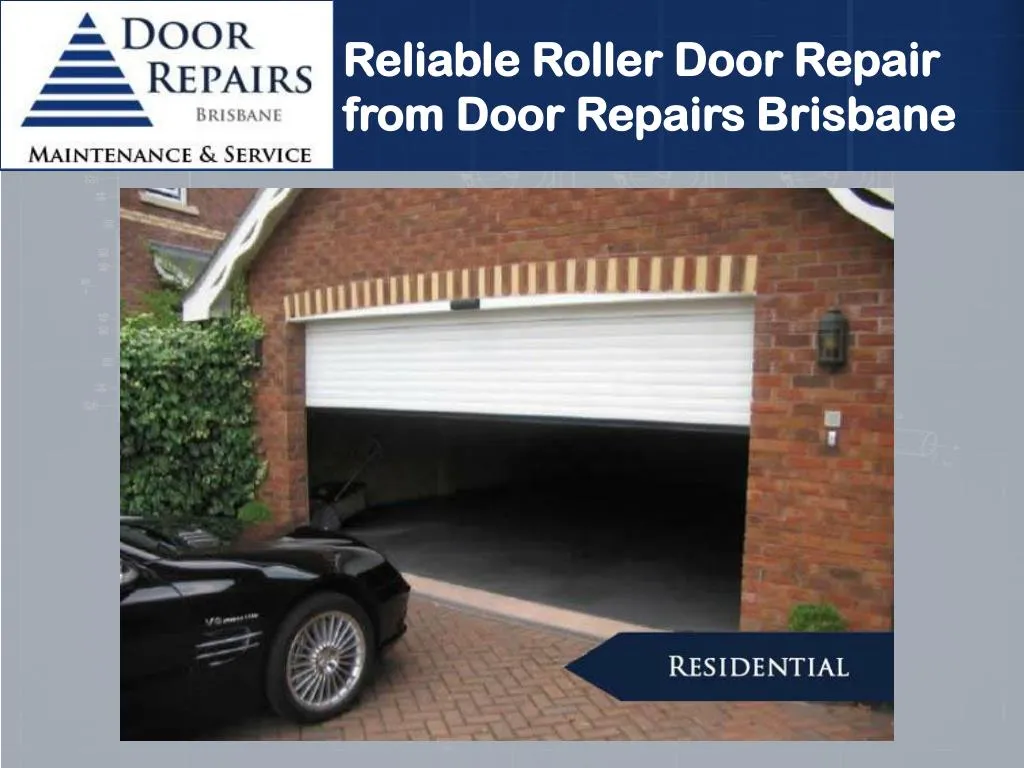 PPT Reliable Roller Door Repair from Door Repairs Brisbane PowerPoint