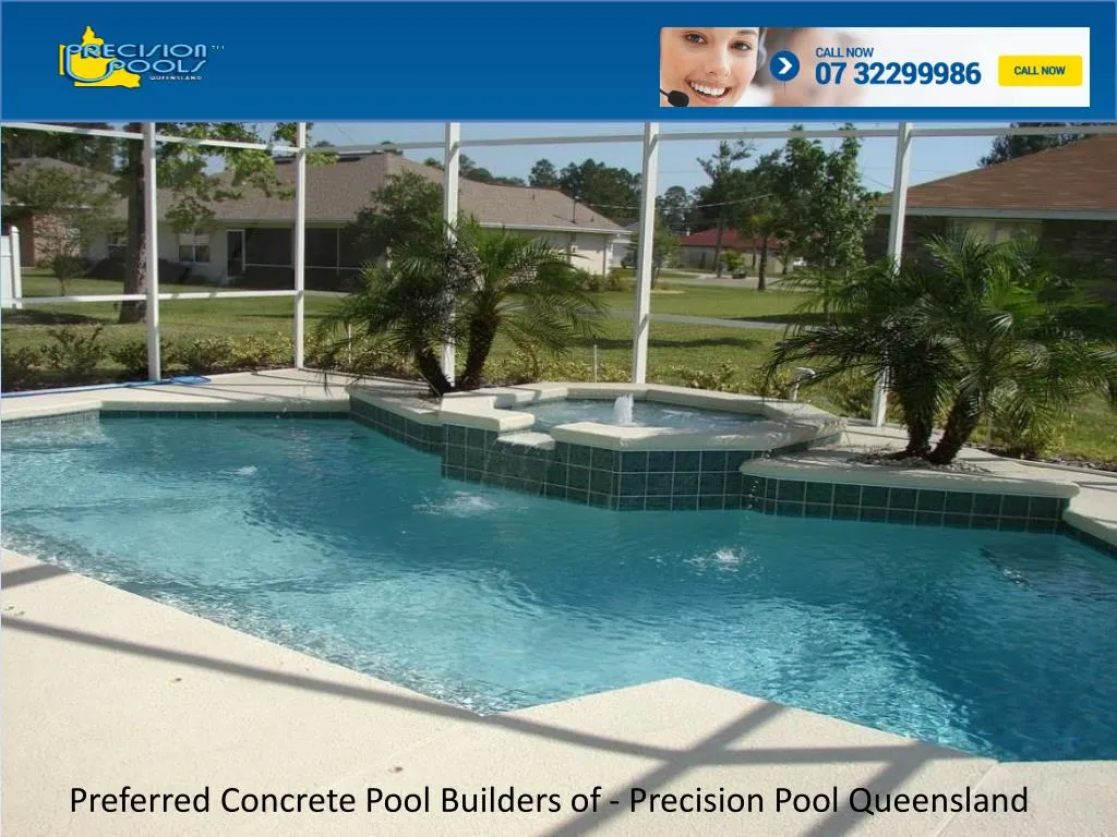 PPT - Preferred Concrete Pool Builders of - Precision Pool Queensland