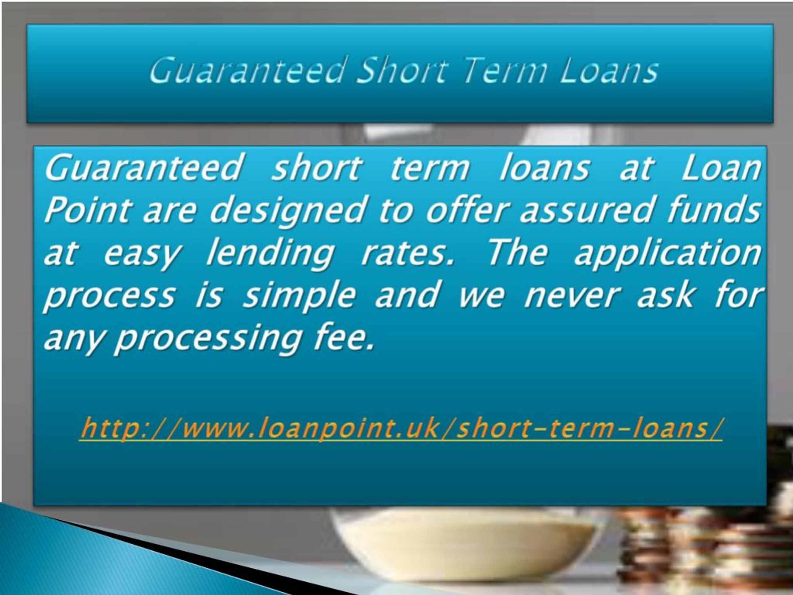 guaranteed short term loan