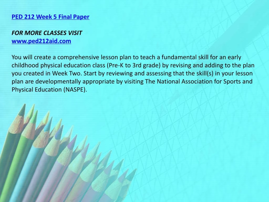 ped 212 week 5 final project A custom essay sample on final project outline for only $1638 $139/page ped 212: week 5 final project. ped 212 week 5 final project A custom essay sample on final project outline for only $1638 $139/page ped 212: week 5 final project.