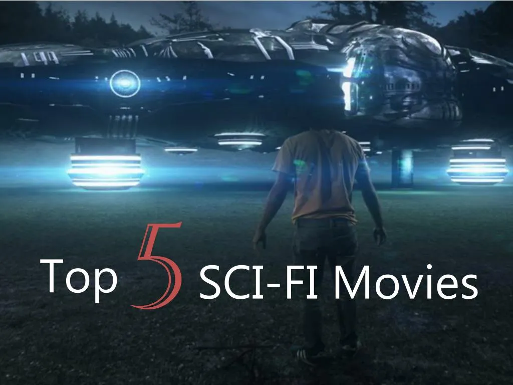 Ppt - Top 5 Sci - Fi Movies Powerpoint Presentation Free Download - Id7351946