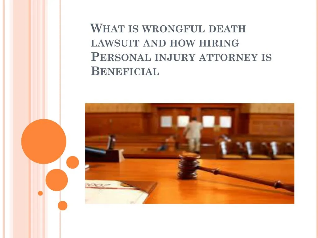 PPT - What Is Wrongful Death Lawsuit And How Hiring Personal Injury ...