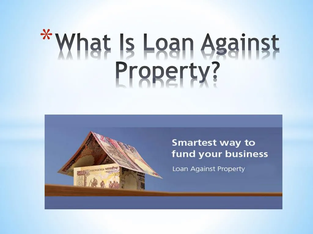 Take Out A Loan Against Your House