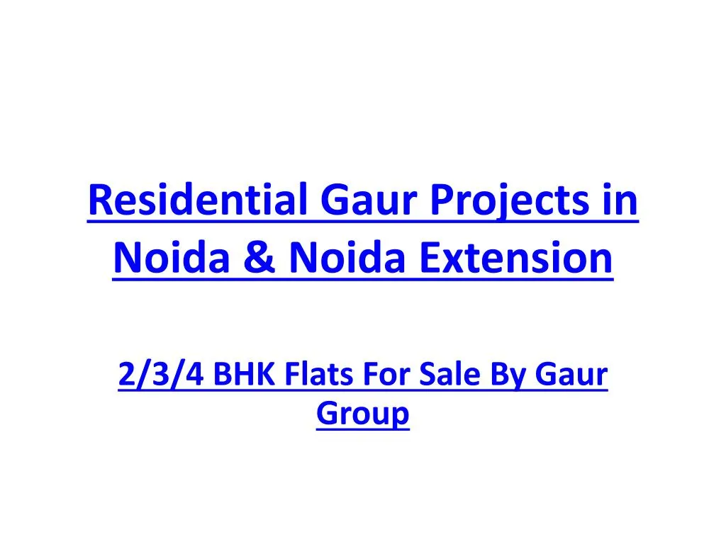 residential gaur projects in noida noida extension n.
