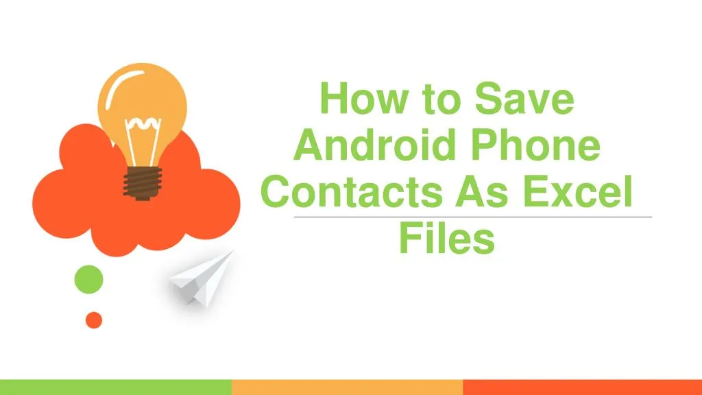 PPT - How to Save Android Phone Contacts As Excel Files PowerPoint