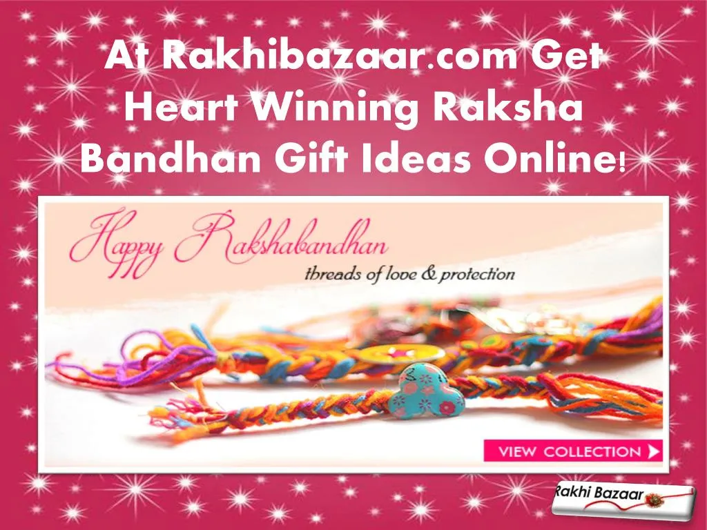 Ppt At Rakhibazaar Com Get Heart Winning Raksha Bandhan Gift