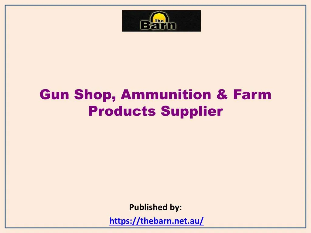 PPT - The Barn-Gun Shop PowerPoint Presentation, free download - ID:7356865