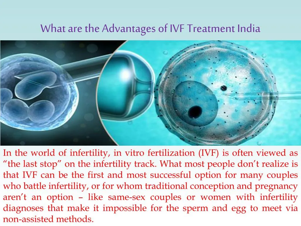 PPT - What are the advantages of IVF Treatment India PowerPoint ...