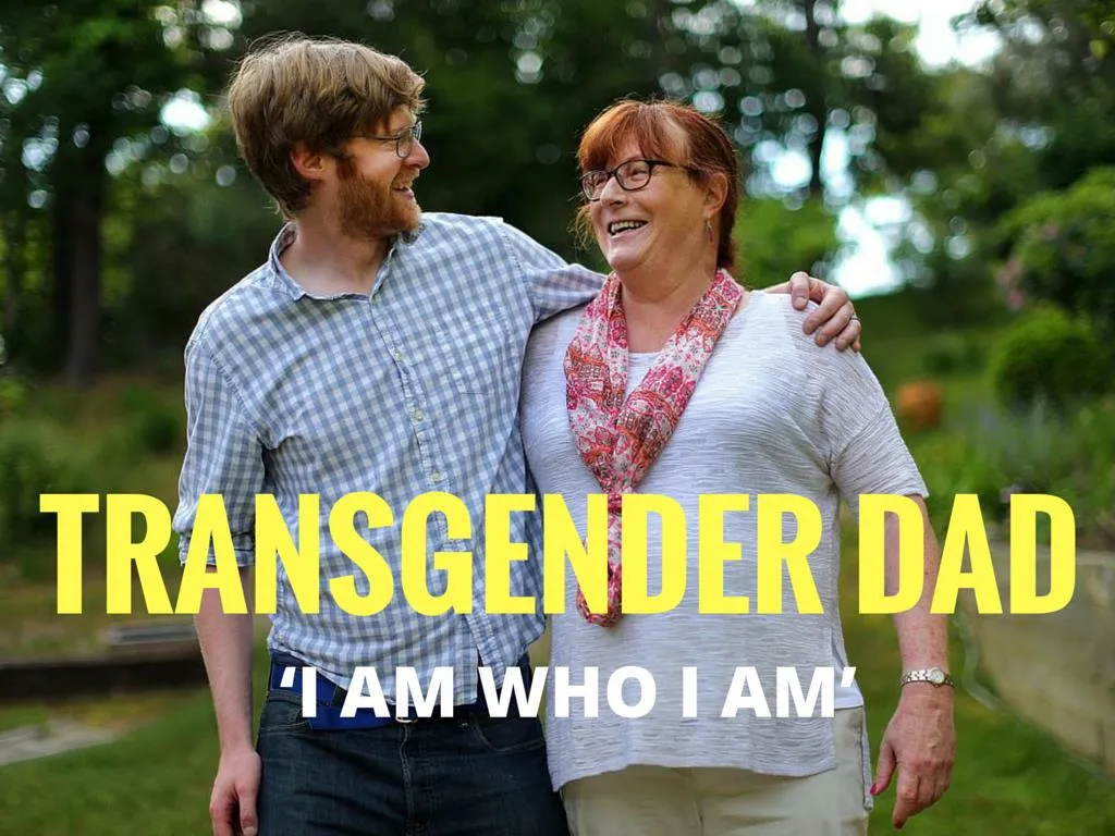 transgender father i am who i am n.