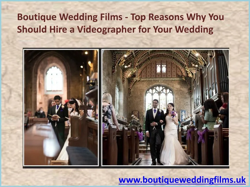 boutique wedding films top reasons why you should hire a videographer for your wedding n.