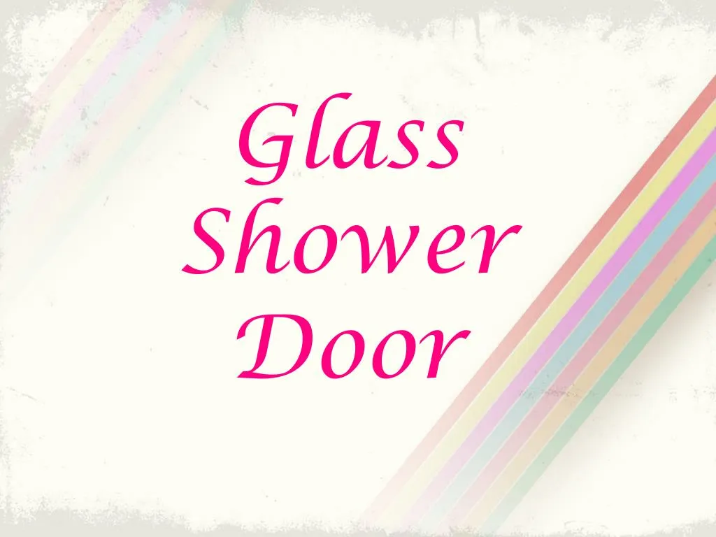 glass shower door n.