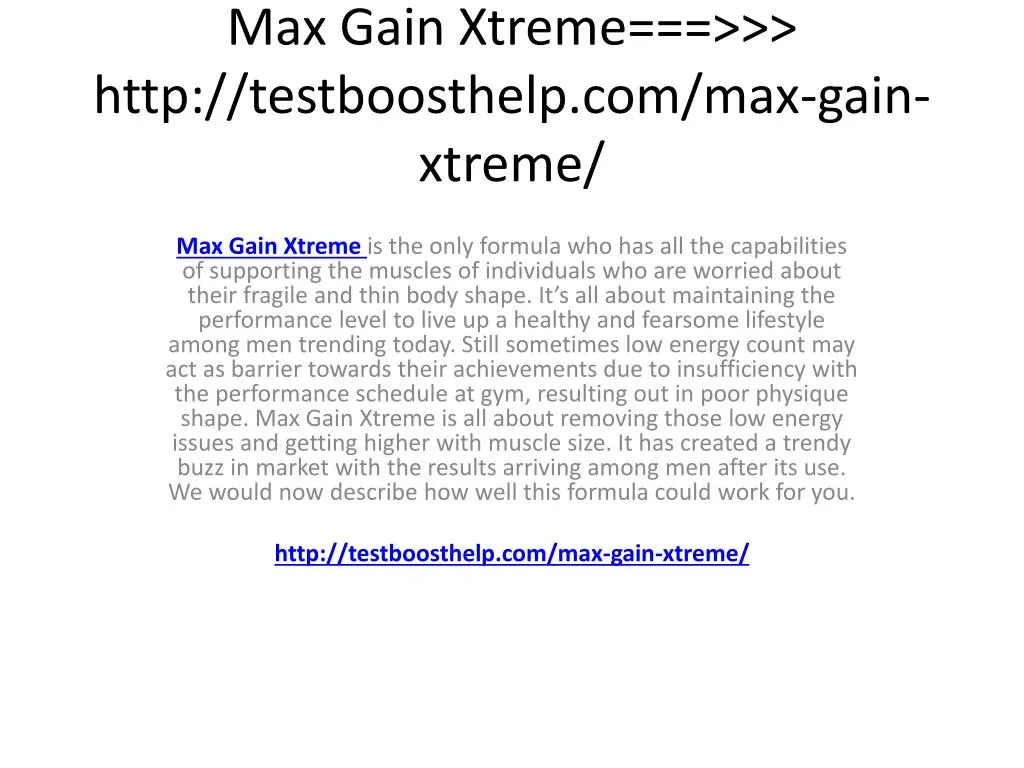 max gain xtreme http testboosthelp com max gain xtreme n.