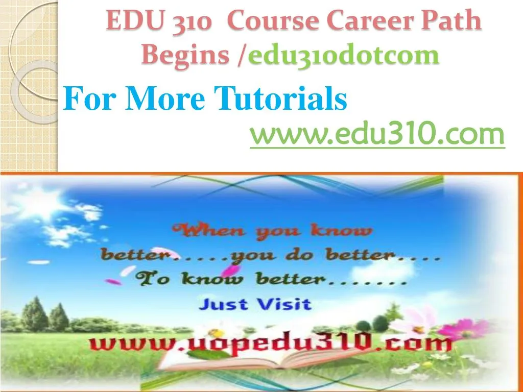 edu 310 course career path begins edu310dotcom n.