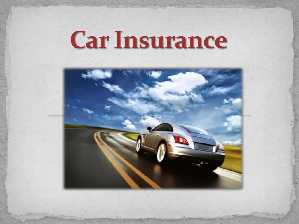 PPT - A Guide to Choose Your Car Insurance Policy! PowerPoint ...