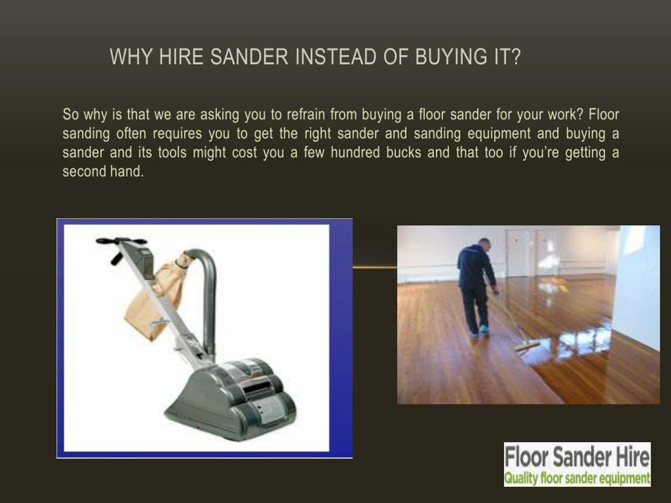 Ppt Why Hire Sander Instead Of Buying It Powerpoint