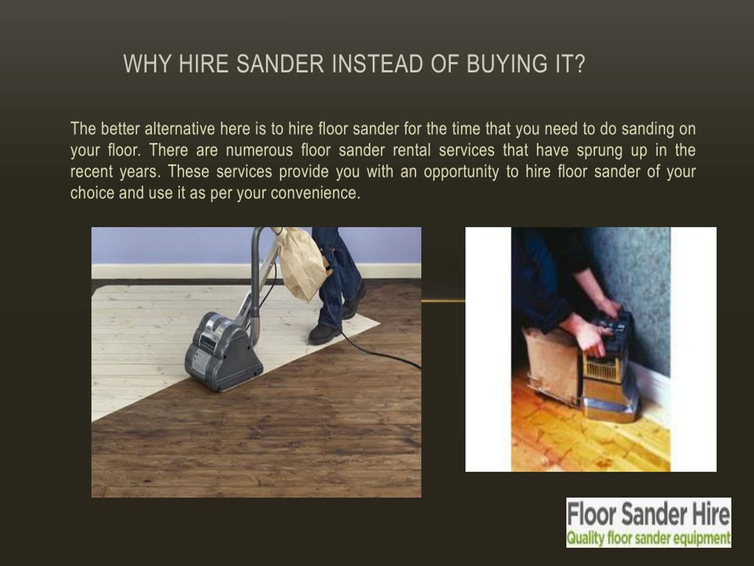 Ppt Why Hire Sander Instead Of Buying It Powerpoint
