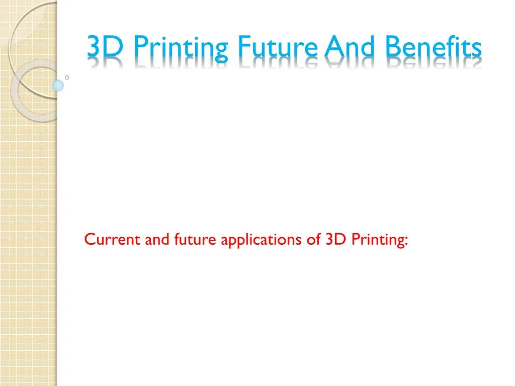 3d printing future and benefits n.