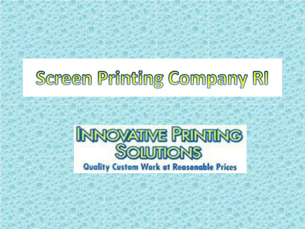 PPT Screen Printing Company RI PowerPoint Presentation, free download ID7366588