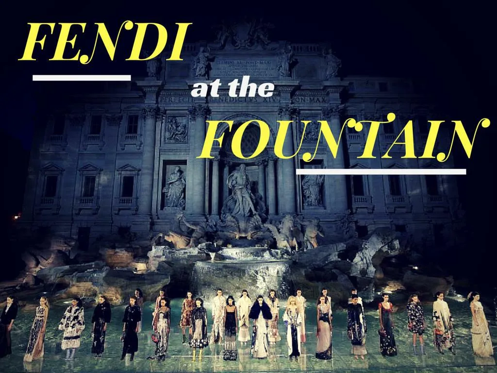 fendi at the fountain n.