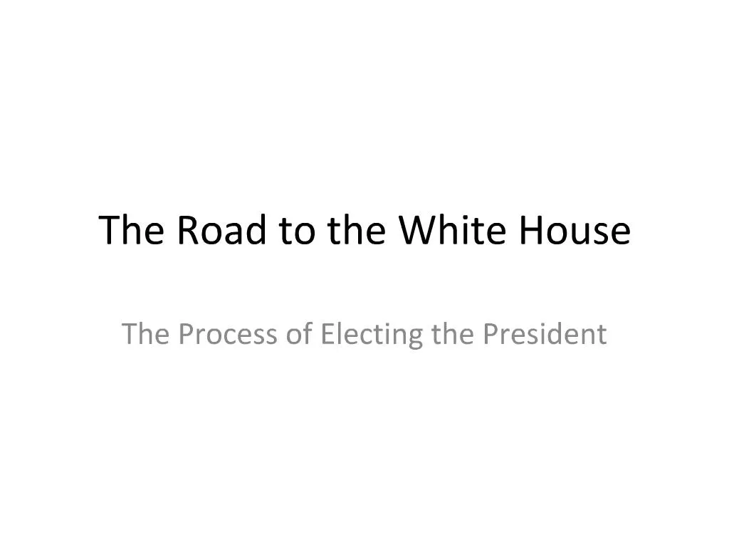 PPT The Road to the White House PowerPoint Presentation, free