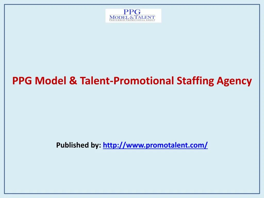 ppg model talent promotional staffing agency published by http www promotalent com n.