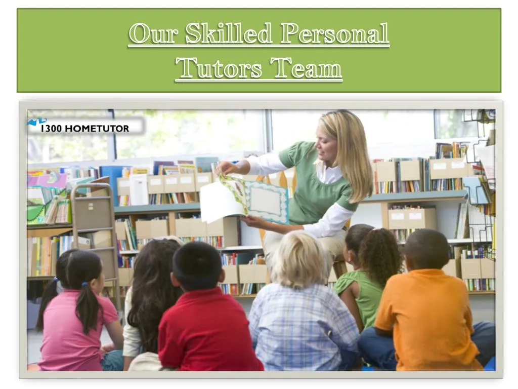 our skilled personal tutors team n.