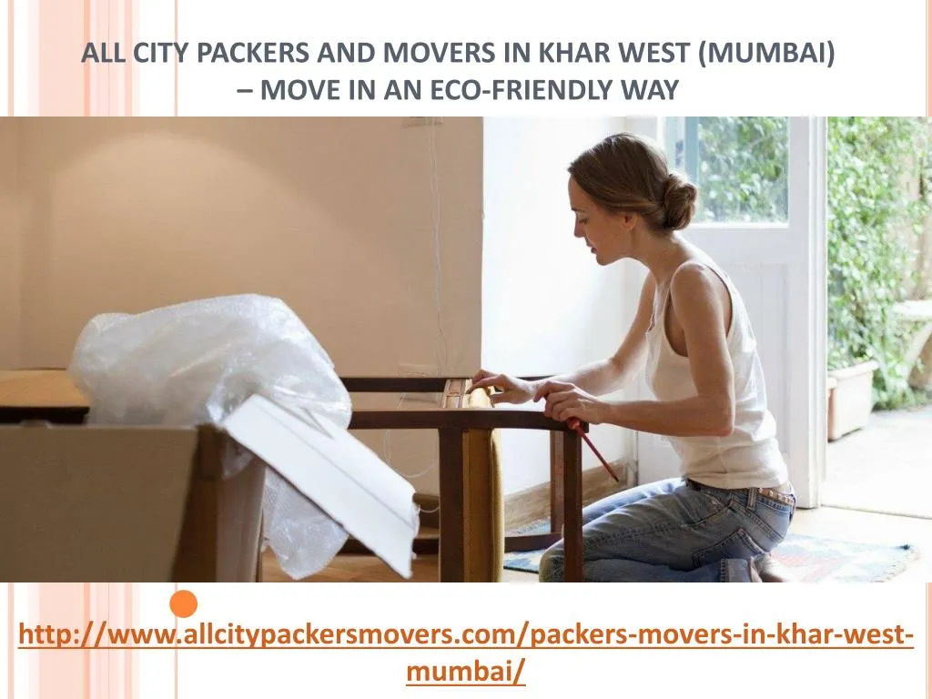 all city packers and movers in khar west mumbai move in an eco friendly way n.