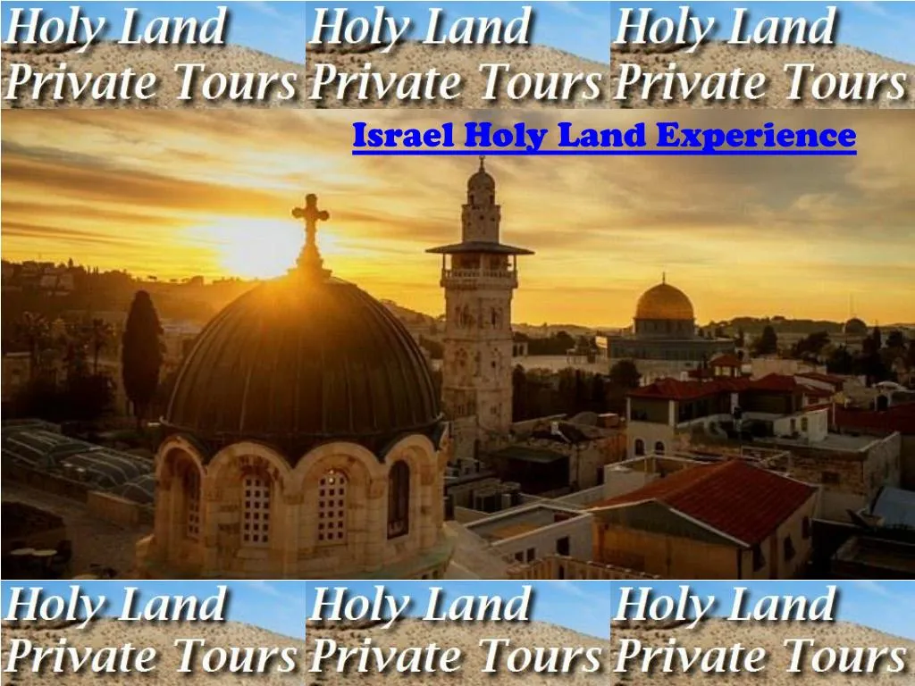 PPT Israel Holy land experience PowerPoint Presentation, free