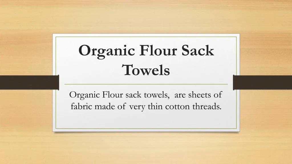organic flour sack towels n.